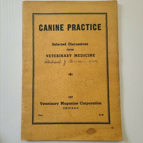 Vintage Veterinary Medicine Booklet Canine Practice 1937 Dogs